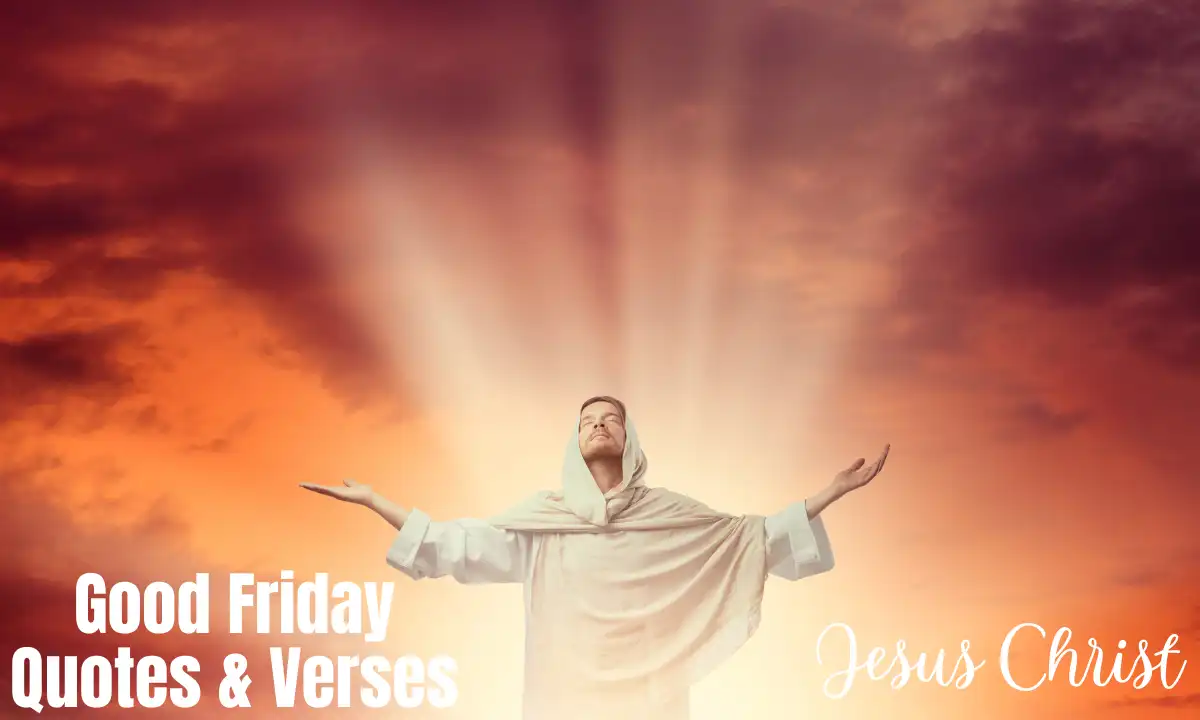 Jesus Christ Good Friday Quotes & Verses – Full Guide
