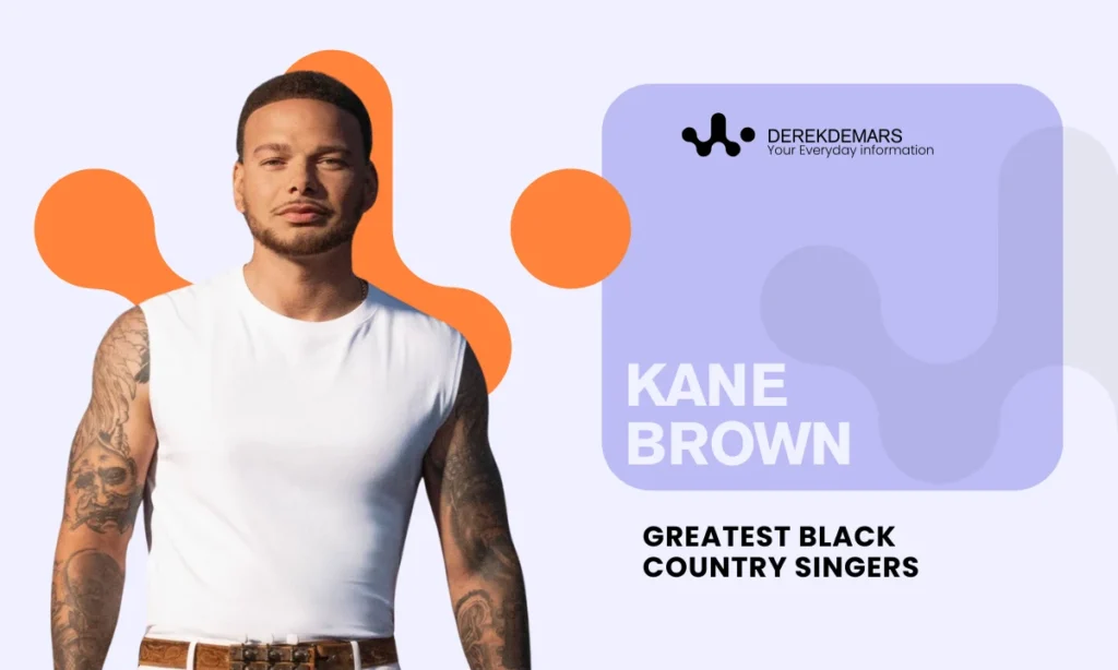 Kane Brown - Greatest Black Country Singers