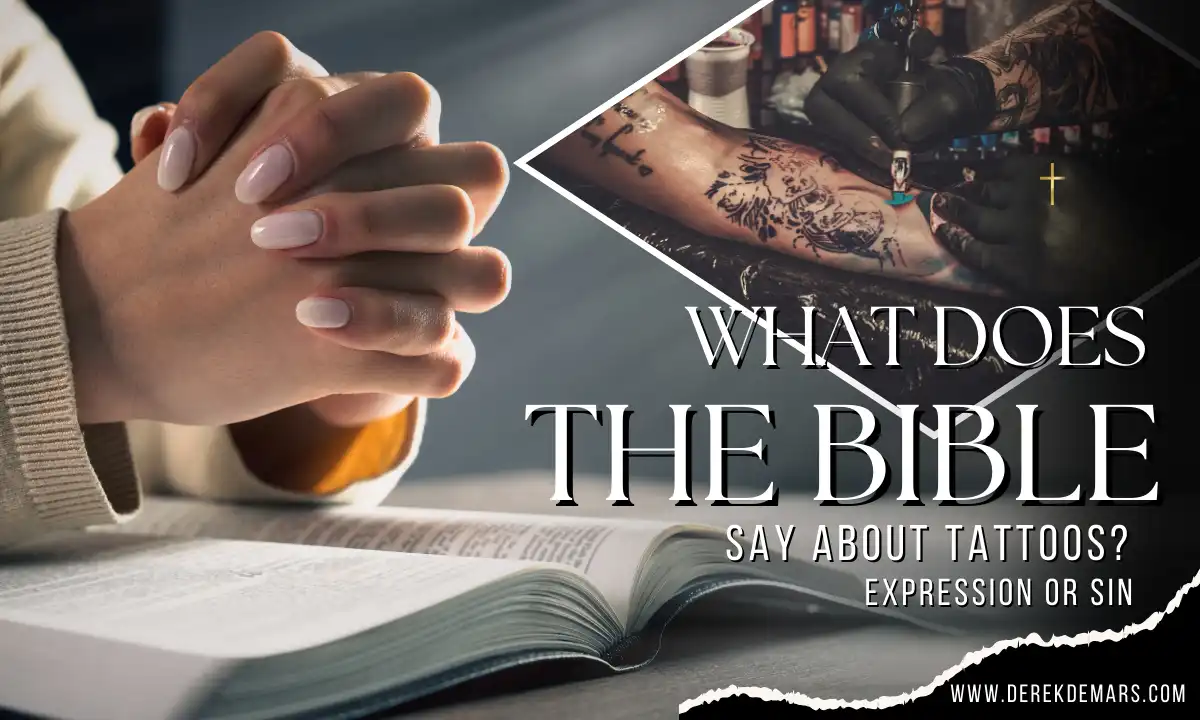 What Does The Bible Say About Tattoos? – Expression or Sin