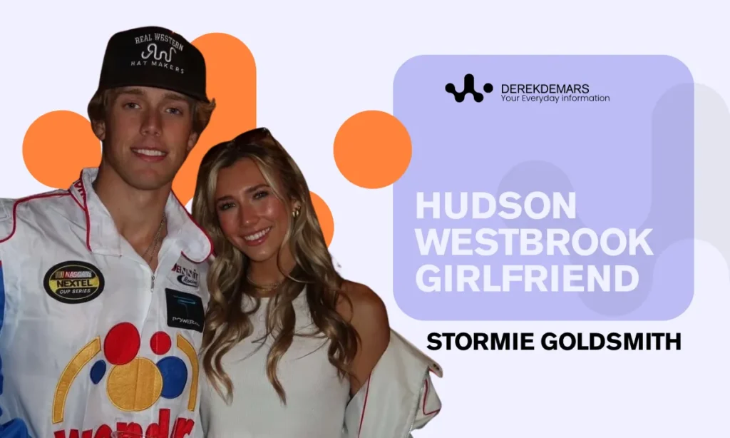 Hudson Westbrook Girlfriend Stormie Goldsmith