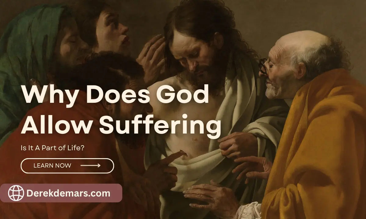 Why Does God Allow Suffering