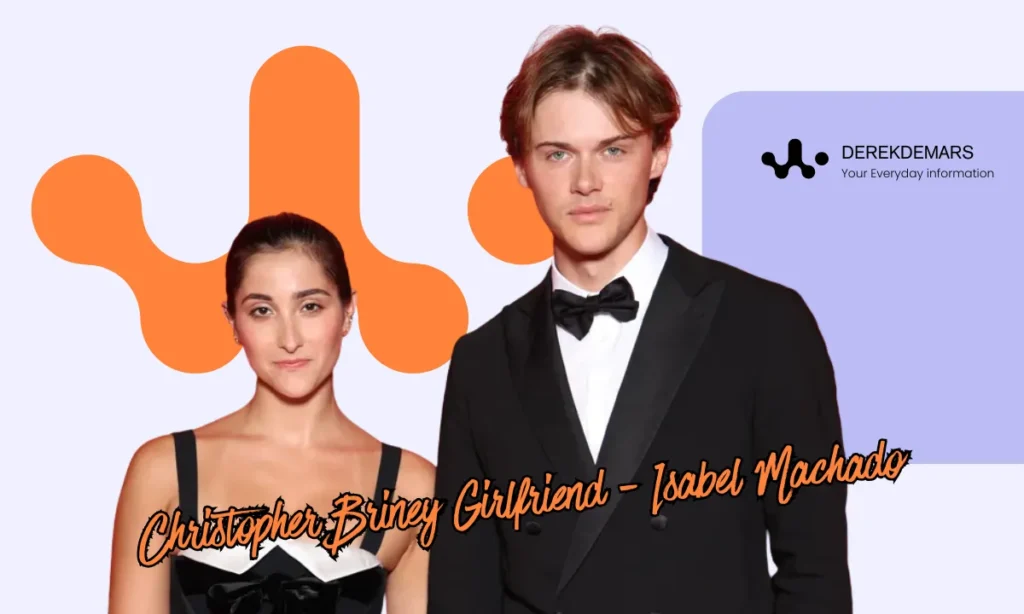 Christopher Briney Girlfriend Isabel Machado