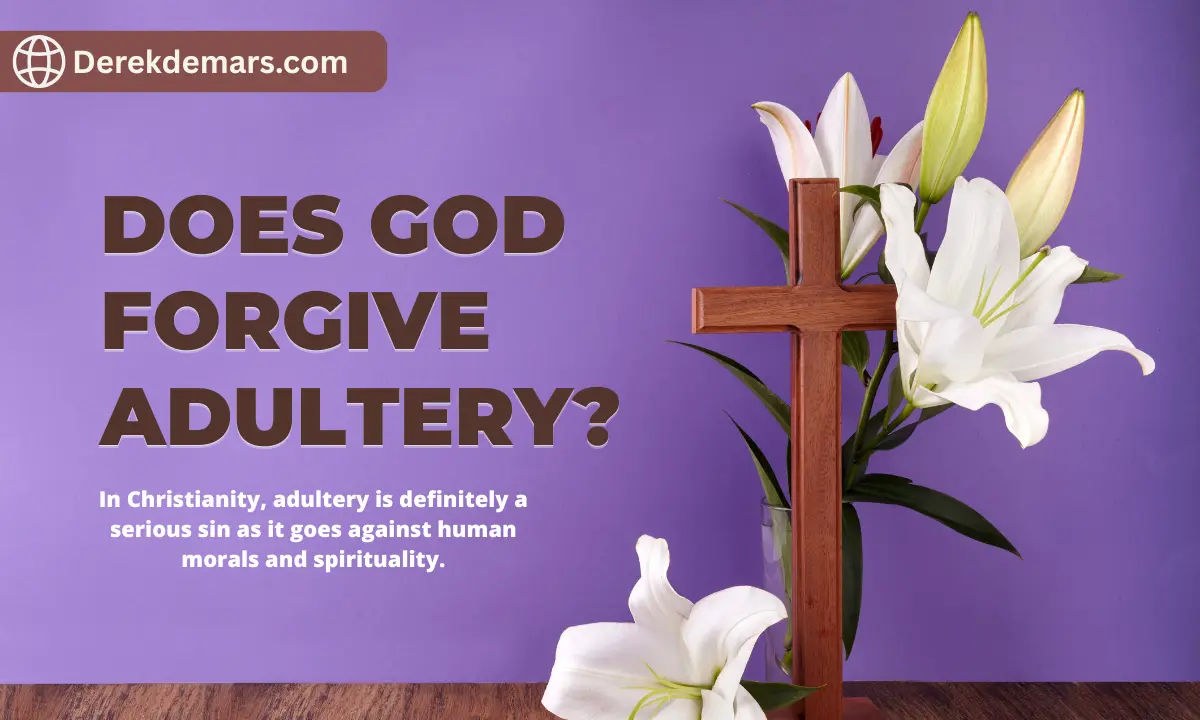 Does God Forgive Adultery