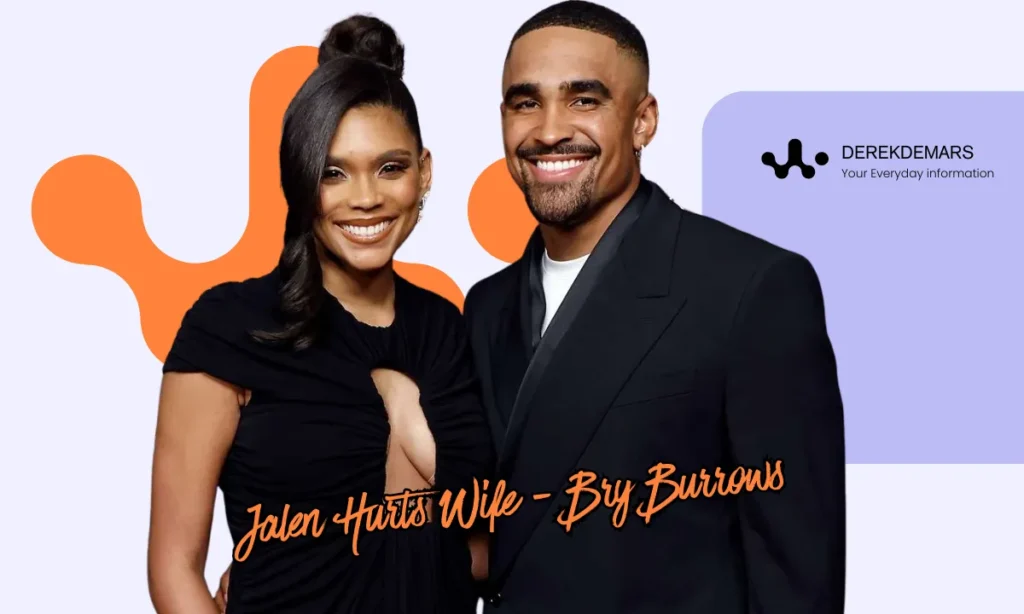 Jalen Hurts Wife - Bry Burrows