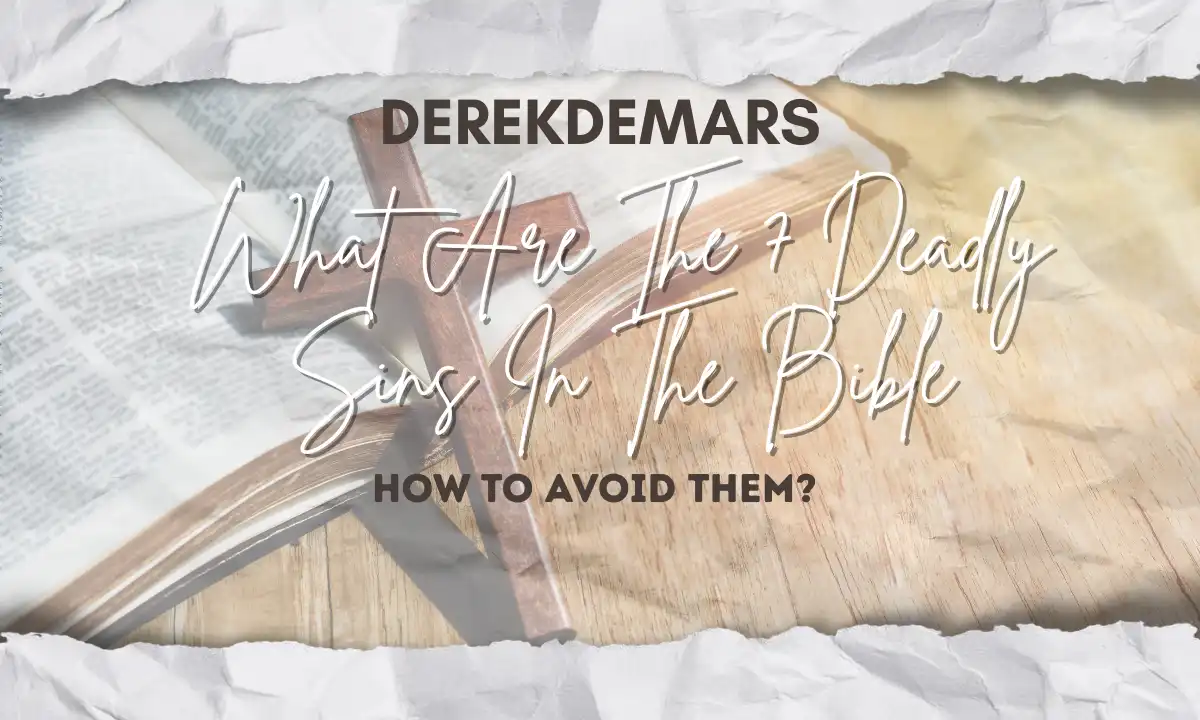What Are The 7 Deadly Sins In The Bible