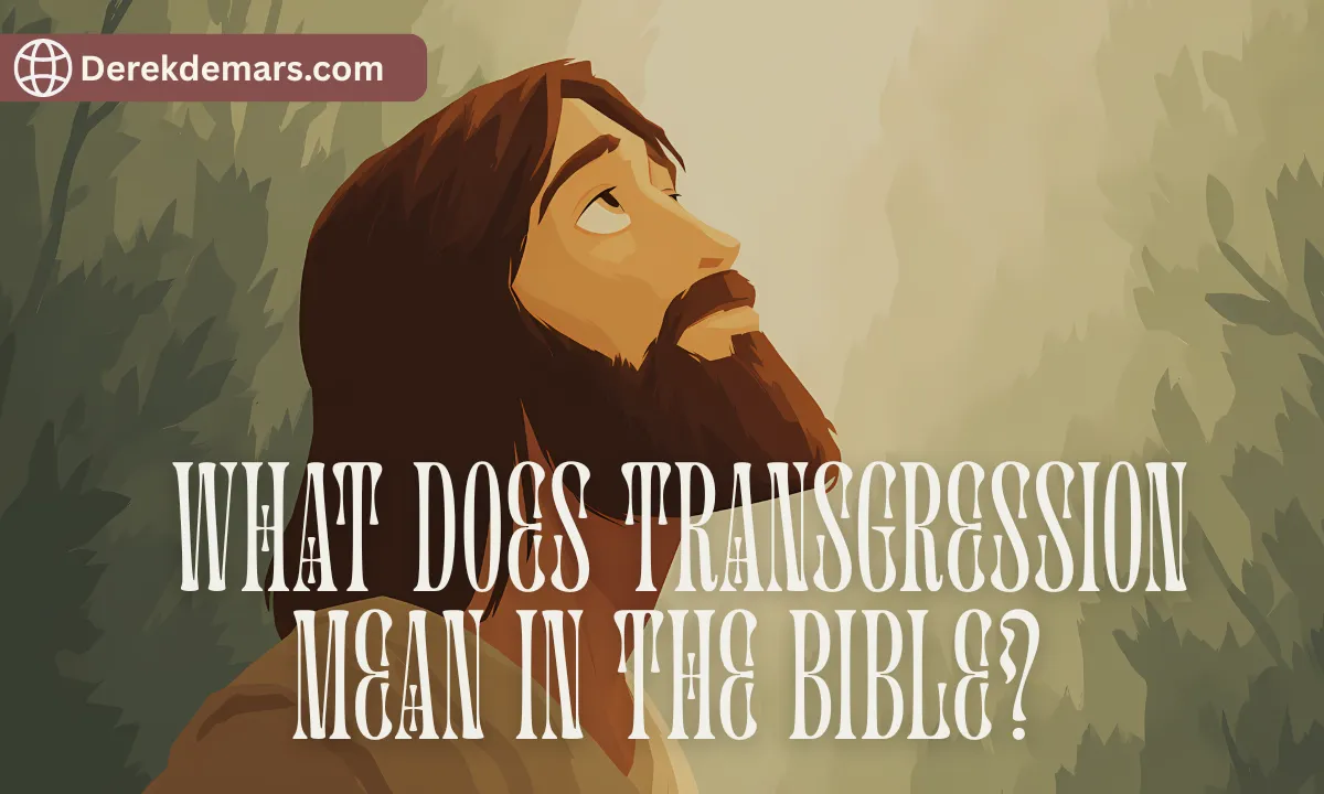 What Does Transgression Mean In The Bible
