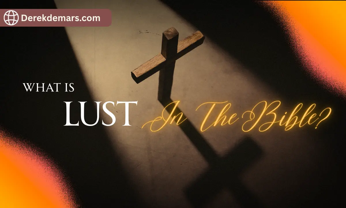 What Is Lust In The Bible
