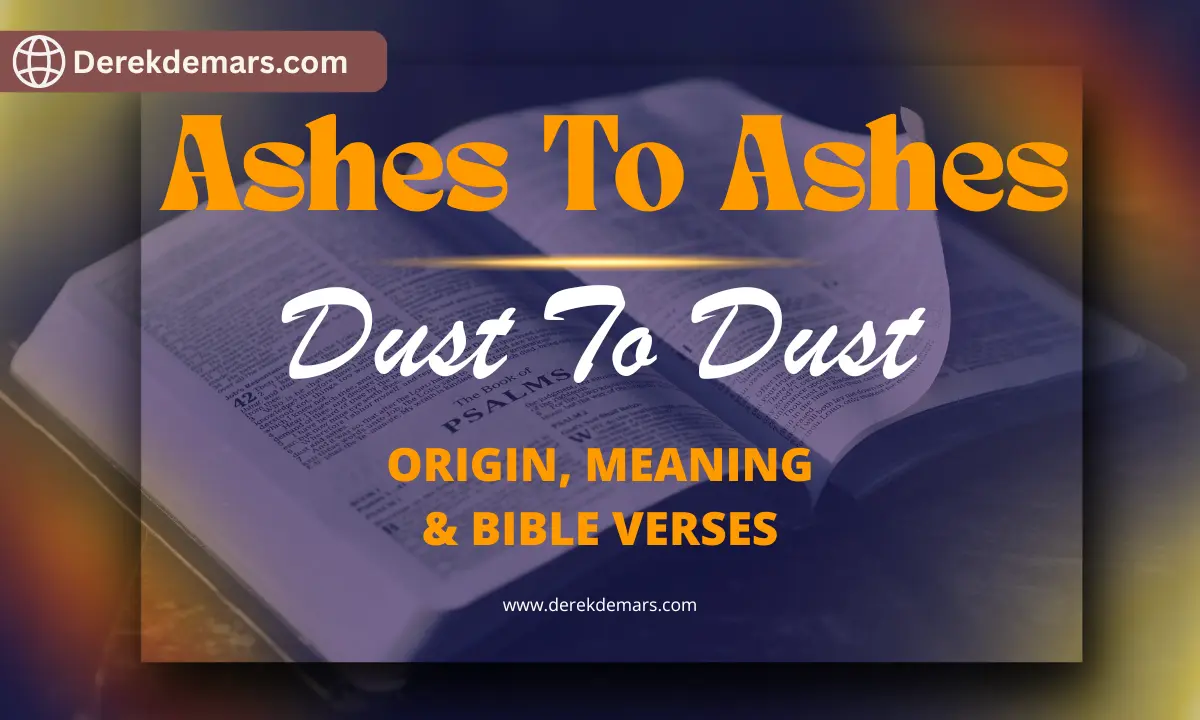Ashes To Ashes Dust To Dust