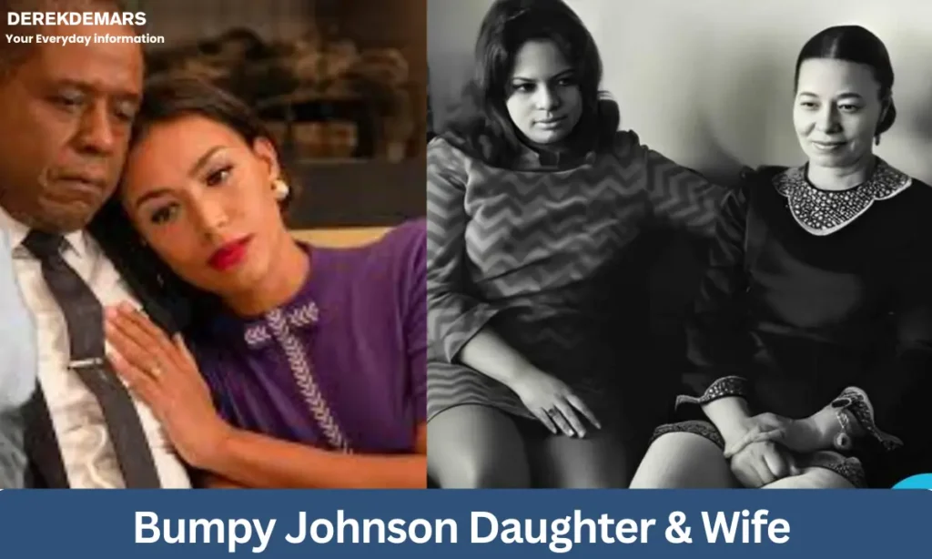 Bumpy Johnson Daughter & Wife