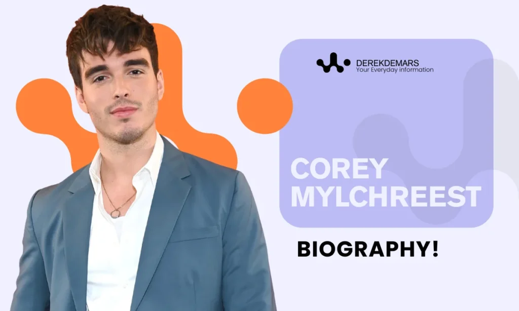 Corey Mylchreest Biography