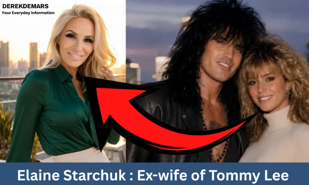 Elaine Starchuk - Ex-wife of Tommy Lee