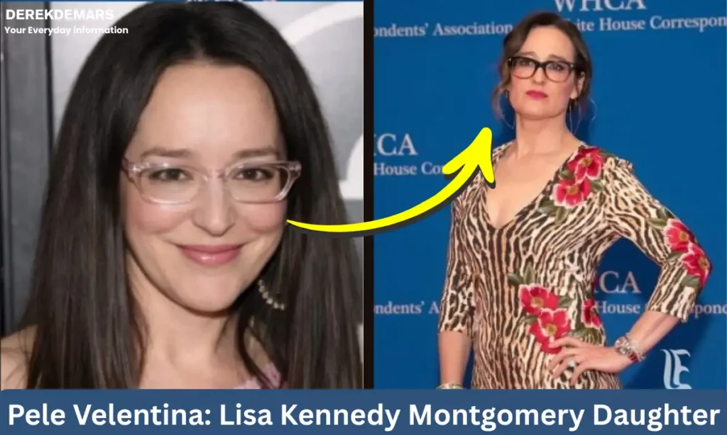 Pele Velentina - Lisa Kennedy Montgomery Daughter