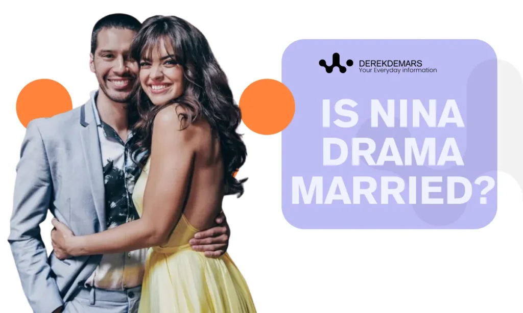 Is Nina Drama Married