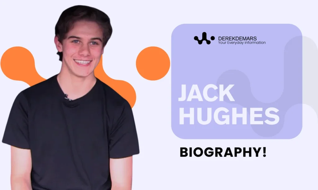 Jack Hughes Biography