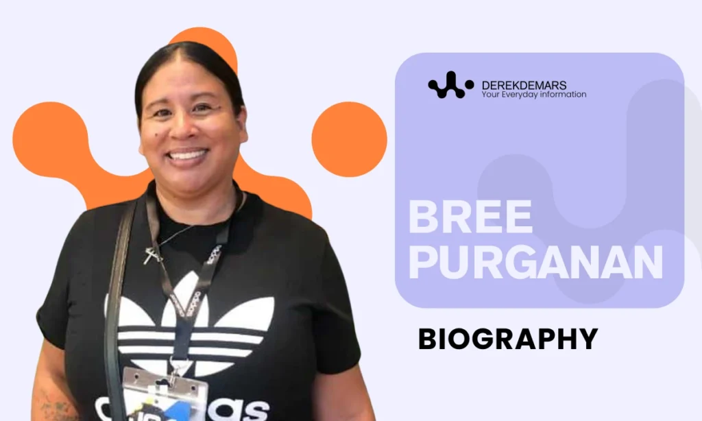 Bree Purganan Biography