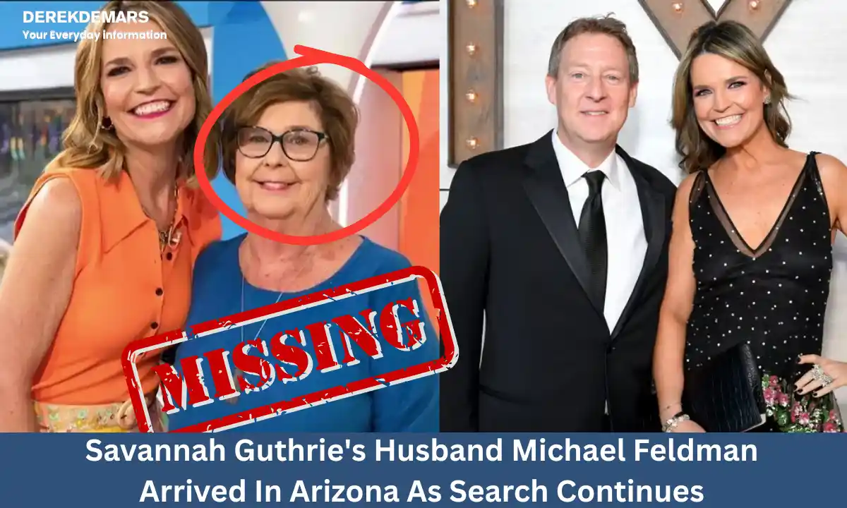 Savannah Guthrie's Husband Michael Feldman Arrived In Arizona As Search Continues