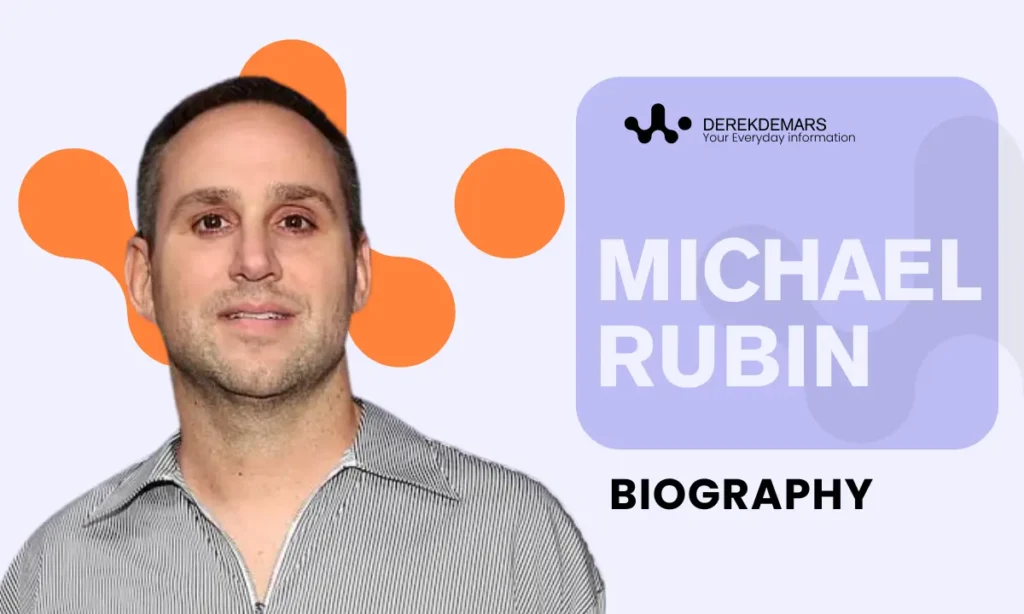 Biography & Wiki - Michael Rubin