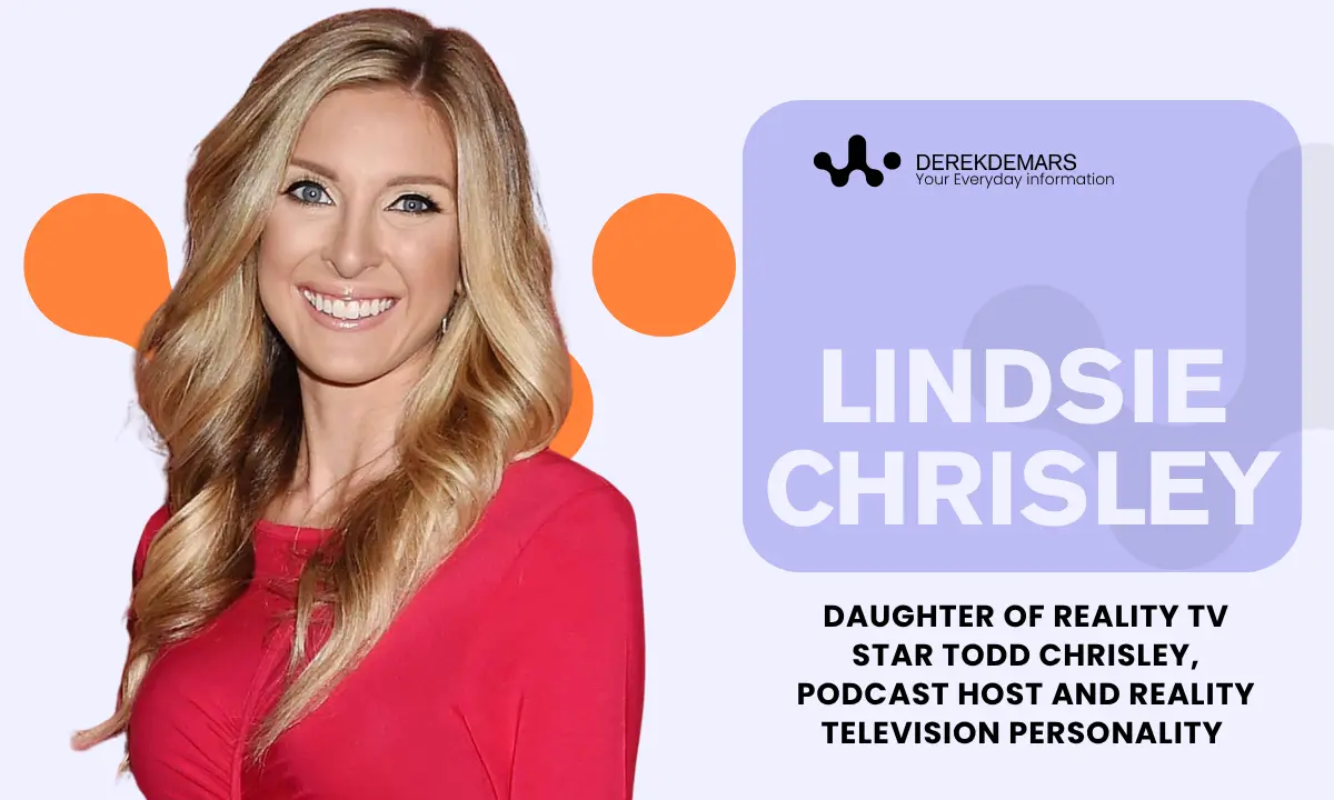 Lindsie Chrisley - Daughter of Reality TV star Todd Chrisley