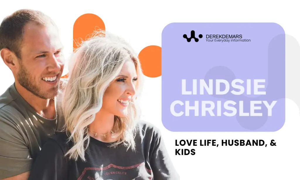 Lindsie Chrisley Love Life, Husband, & Kids