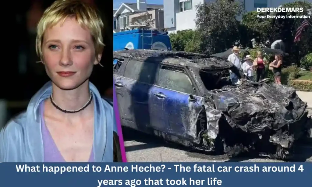 What Happened To Anne Heche - The Fatal Car Crash