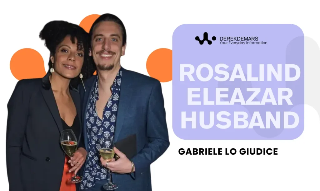 Rosalind Eleazar Husband  Gabriele Lo Giudice