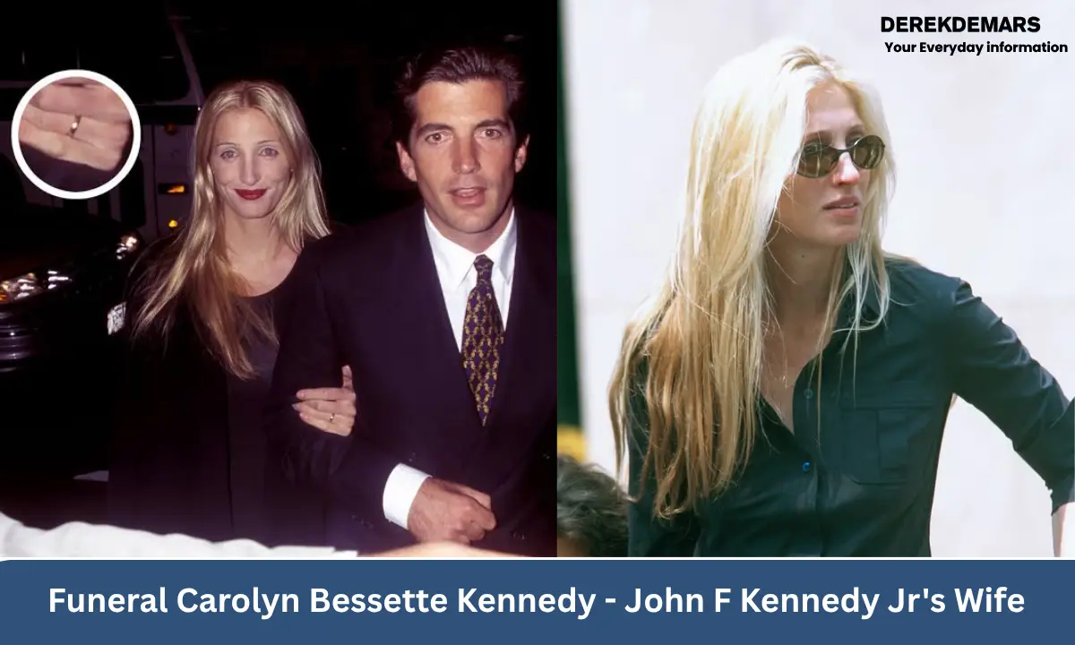 Funeral Carolyn Bessette Kennedy – John F Kennedy Jr’s Wife