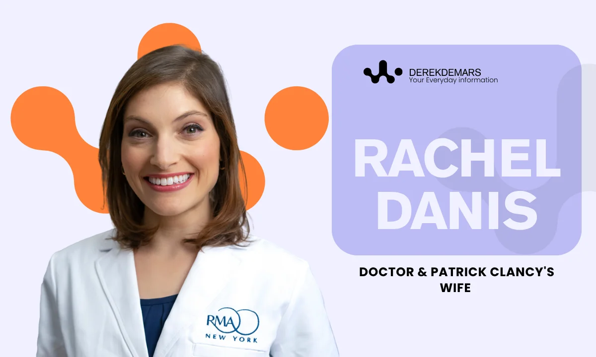 Rachel Danis Biography – Doctor & Patrick Clancy’s Wife 